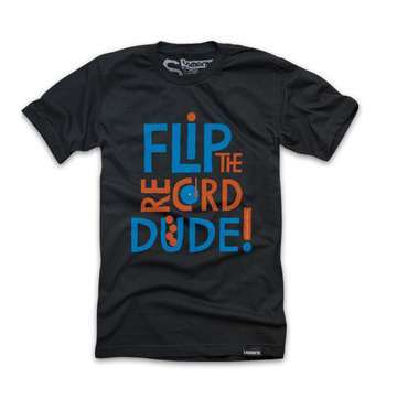 T-Shirt - Flip the Record Dude!