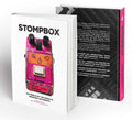 Stompbox: 100 Pedals of the World’s Greatest Guitarists  [Limited First Edition]